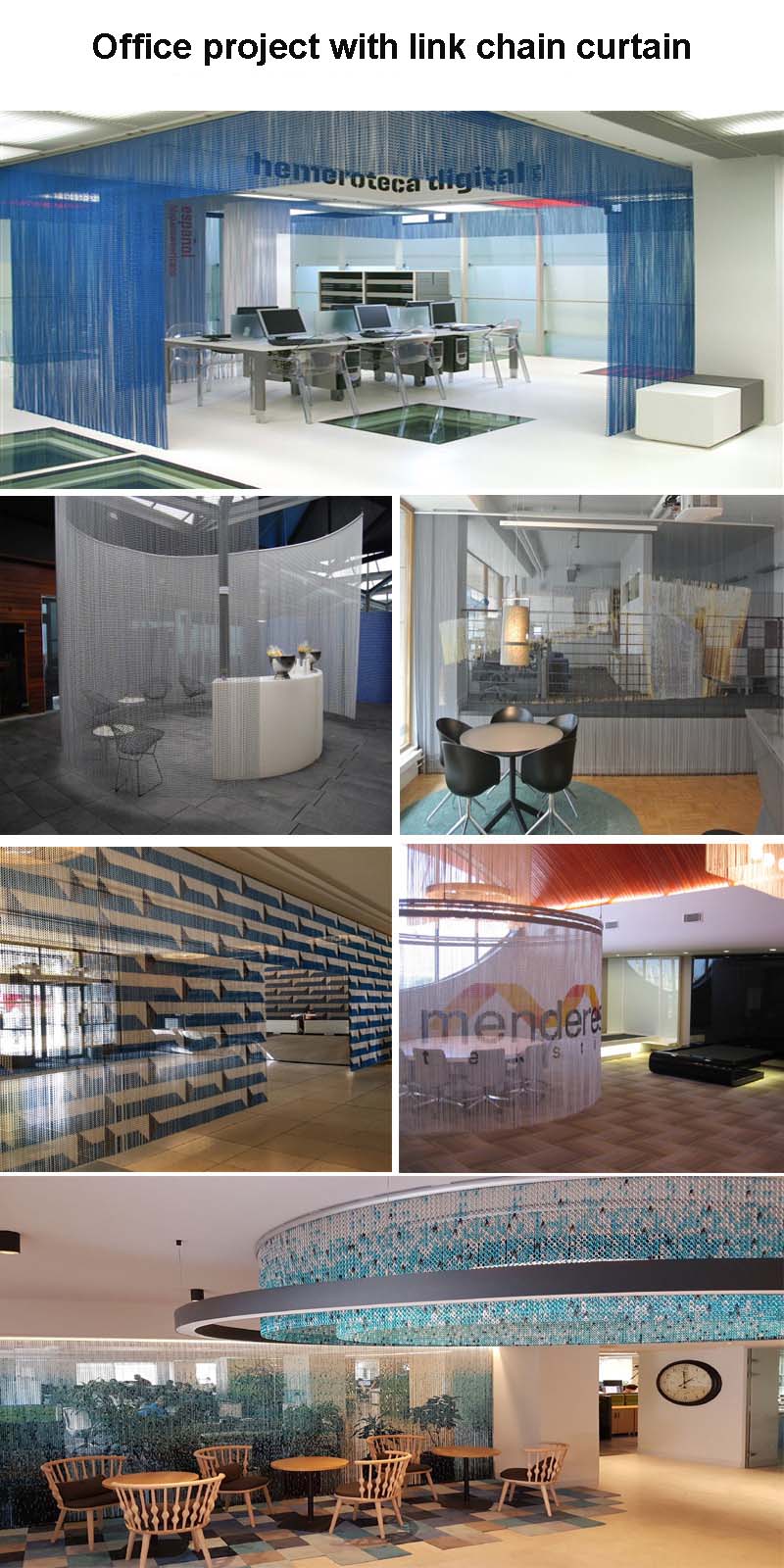 Office project with link chain curtain